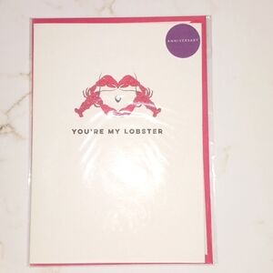 You're my lobster anniversary greeting card. Similar to sitcom Friends episode.
